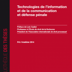 Technologies de l’information et de la communication et défense pénale